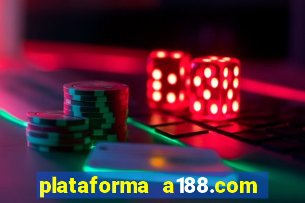 plataforma a188.com paga mesmo